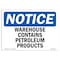 Signmission OSHA Notice Sign, 10" Height, Rigid Plastic, Warehouse Contains Petroleum Products Sign, Landscape OS-NS-P-1014-L-18898 - alternate 1
